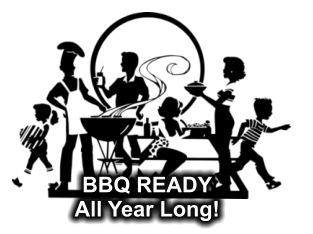 BBQ READY All Year Long!